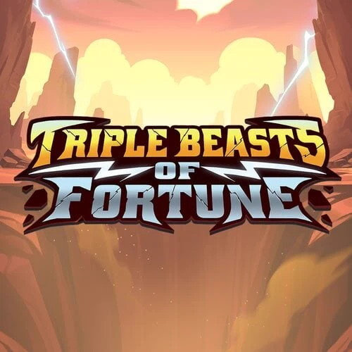 Triple Beasts of Fortune